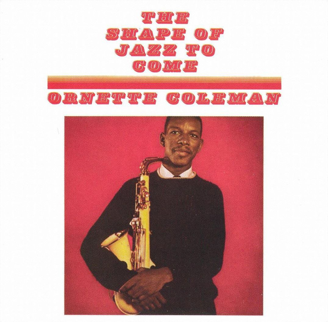 The Shape Of Jazz To Come