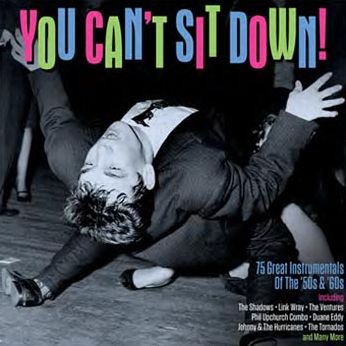 You Can't Sit Down: Instrumentals of the 50s & 60s