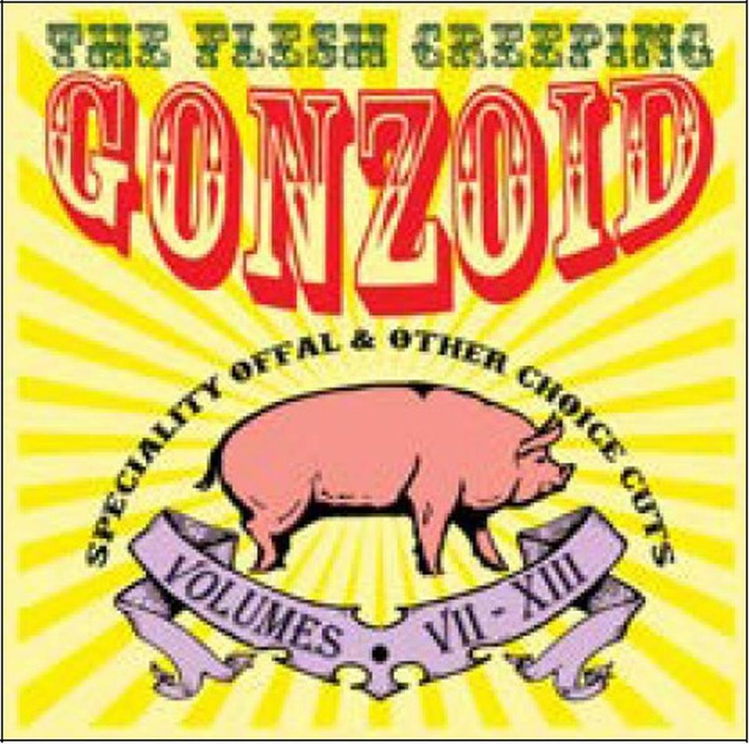 Flesh Creeping Gonzoid: Speciality Offal & Other Choice Cuts