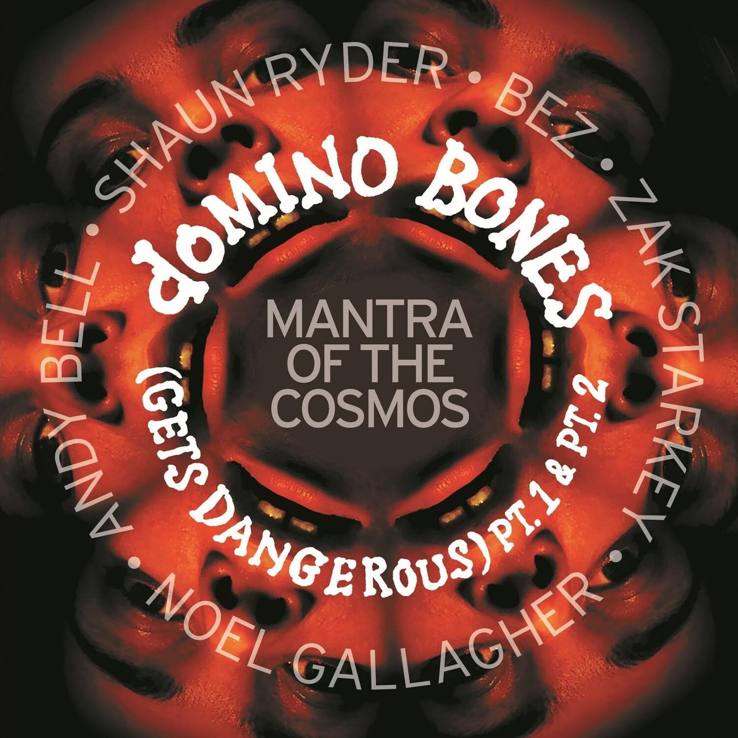 Domino Bones Parts 1 & 2 (Mantra Of The Cosmos)
