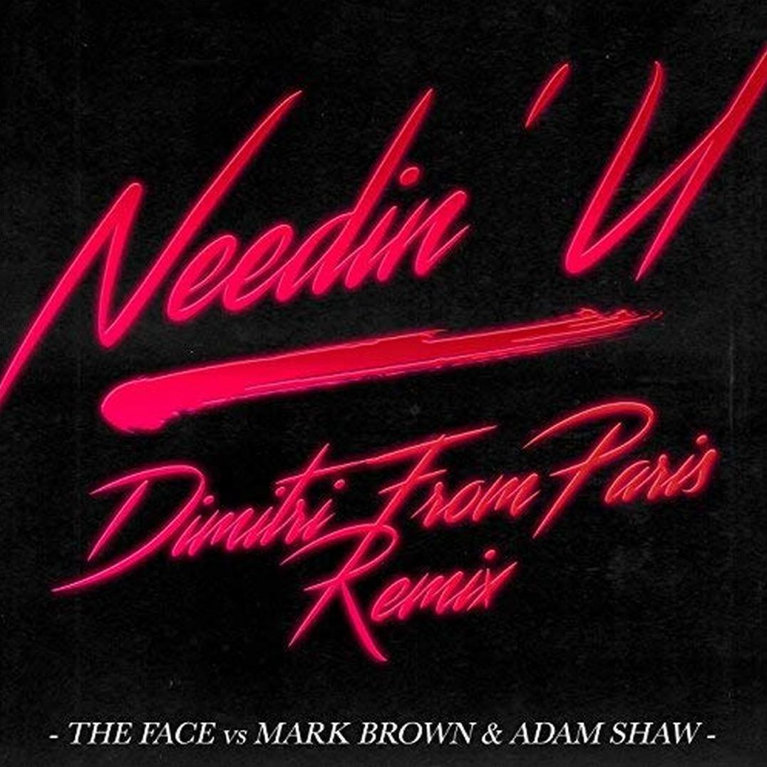 Needin' U: Dimitri From Paris Remix