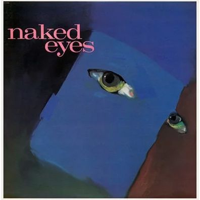 Naked Eyes [Bonus Tracks]