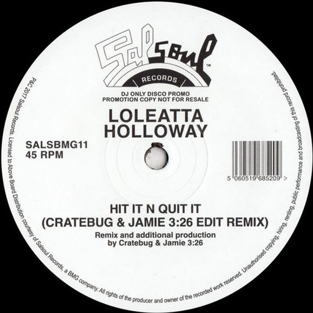 Hit It N Quit It-cratebug & Jamie 3:26 Edit Remix (Loleatta Holloway)