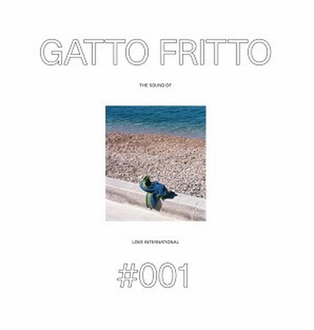 Gatto Fritto: The Sound of Love International 001