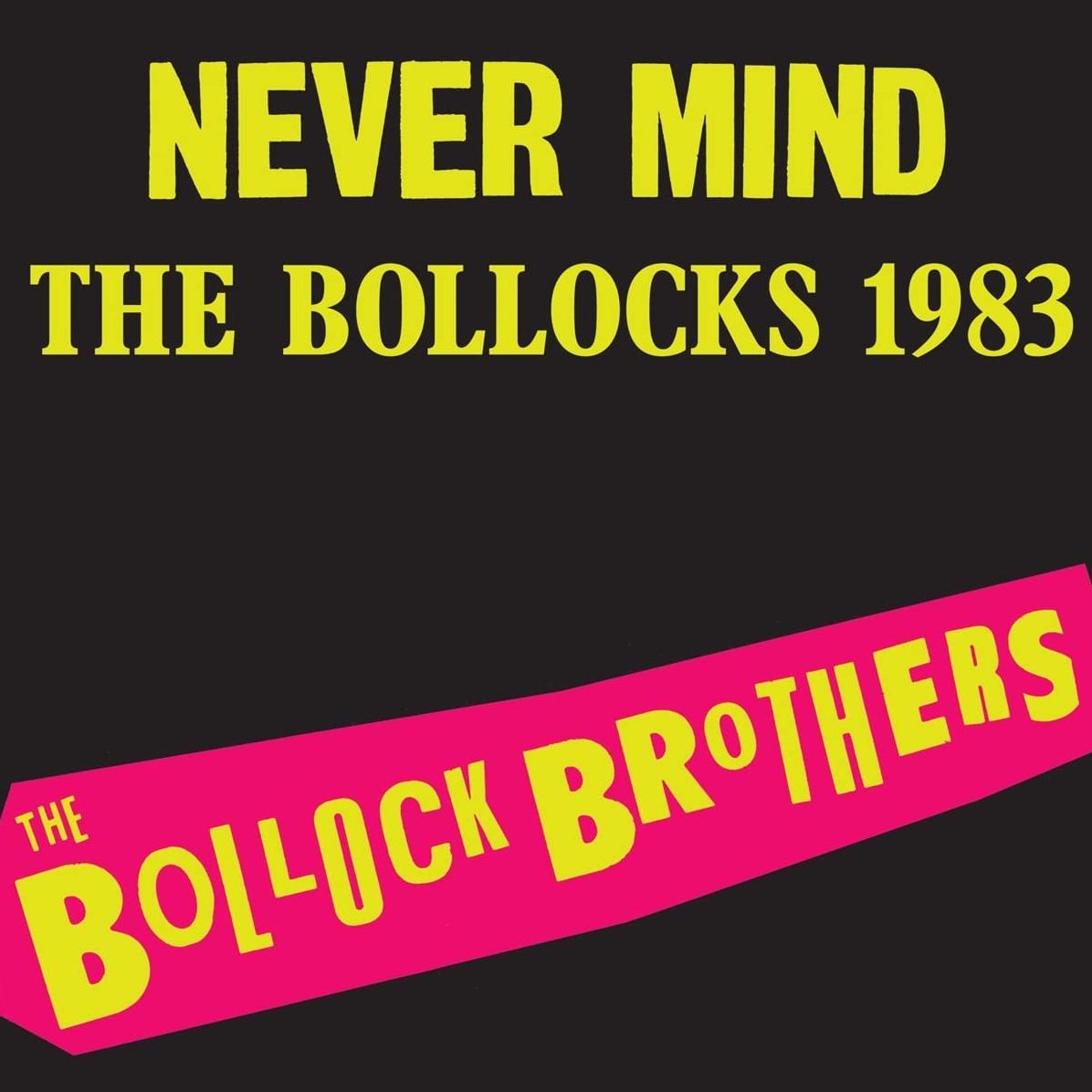 Never Mind the Bollocks '83