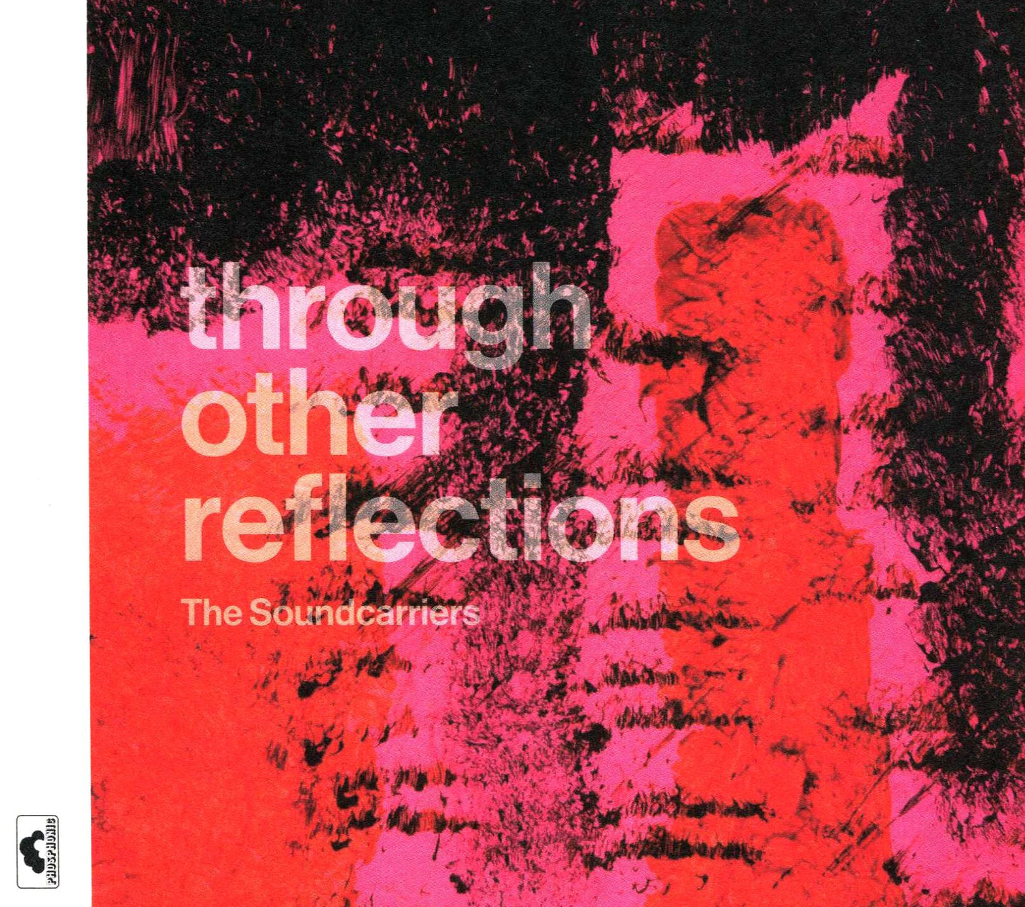 Through Other Reflections (Soundcarriers)