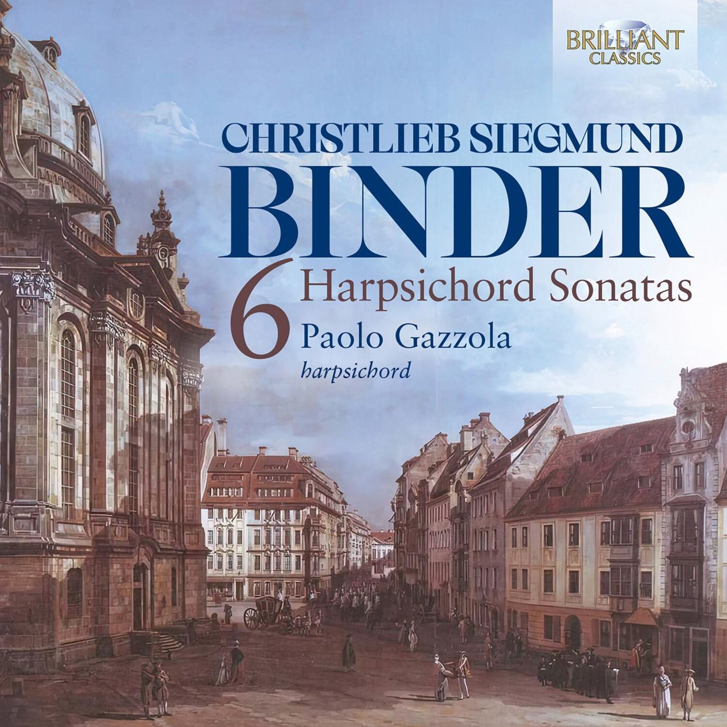 C.S. Binder: Six Harpsichord Sonatas (Paolo Gazzola)