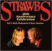 Strawbs: 40th Anniversary Concert, Vol. 2 - Wakeman & Cousins [CD/DVD]