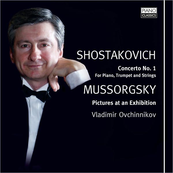 Shostakovich: Piano Concerto No. 1, Mussorgsky: Pictures at an Exhibition
