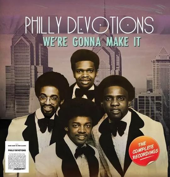 We're Gonna Make It (Philly Devotions)