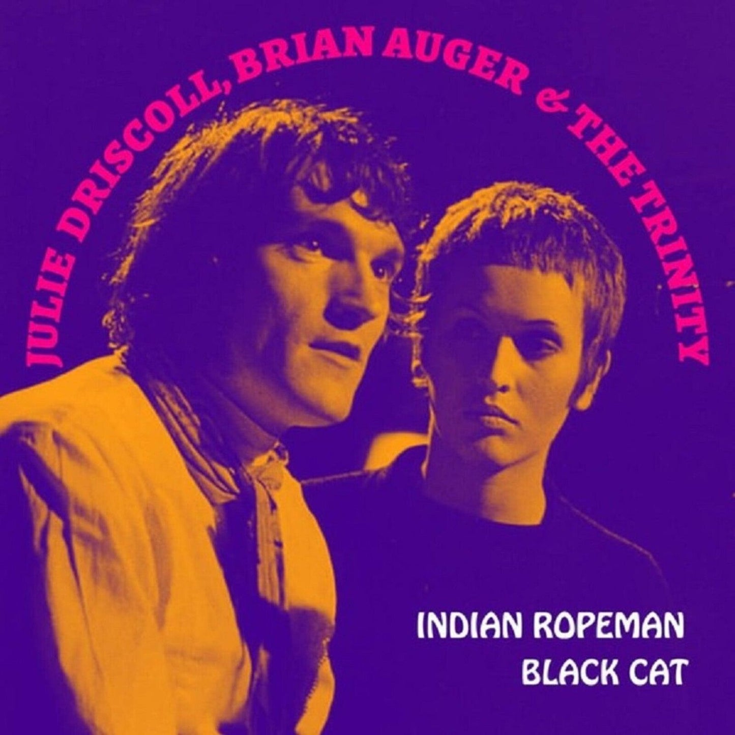 Indian Rope Man / Black Cat (Julie Driscoll / Brian Auger & The Trinity)