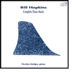 Hopkins: Complete Piano Music