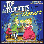 Le Top Des Tout P'tits Decouvre Mozart