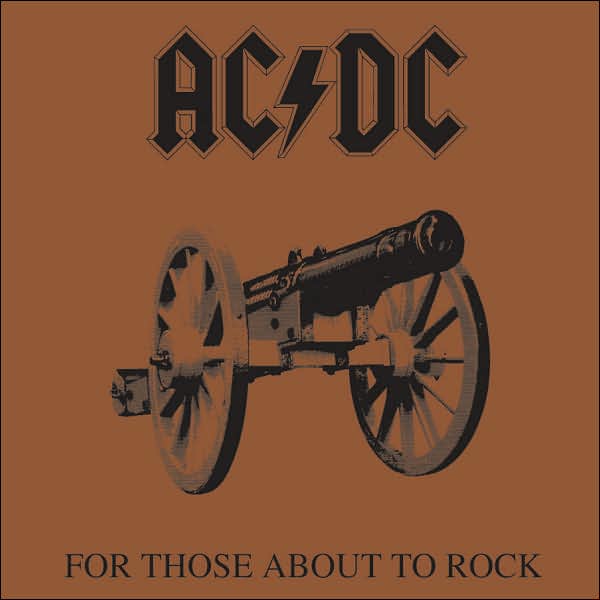 For Those About To Rock