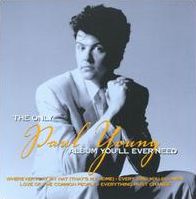 The Only Paul Young Album You'll Ever Need