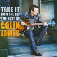 Take It from the Top: The Best of Colin James