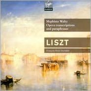 Liszt: Mephisto Waltz; Opera Transcriptions and Paraphrases