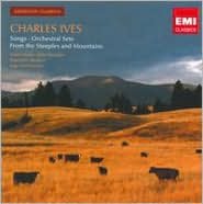 Charles Ives: Songs; Orchestral Sets; From the Steeples and Mountains