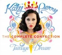 Teenage Dream [The Complete Confection]