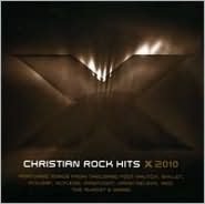 X 2010: Christian Rock Hits!