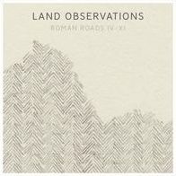 Roman Roads Iv-xi (Land Observations)