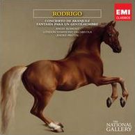 Rodrigo: Concierto de Aranjuez; Fantas?a para un Gentilhombre [The National Gallery Collection]
