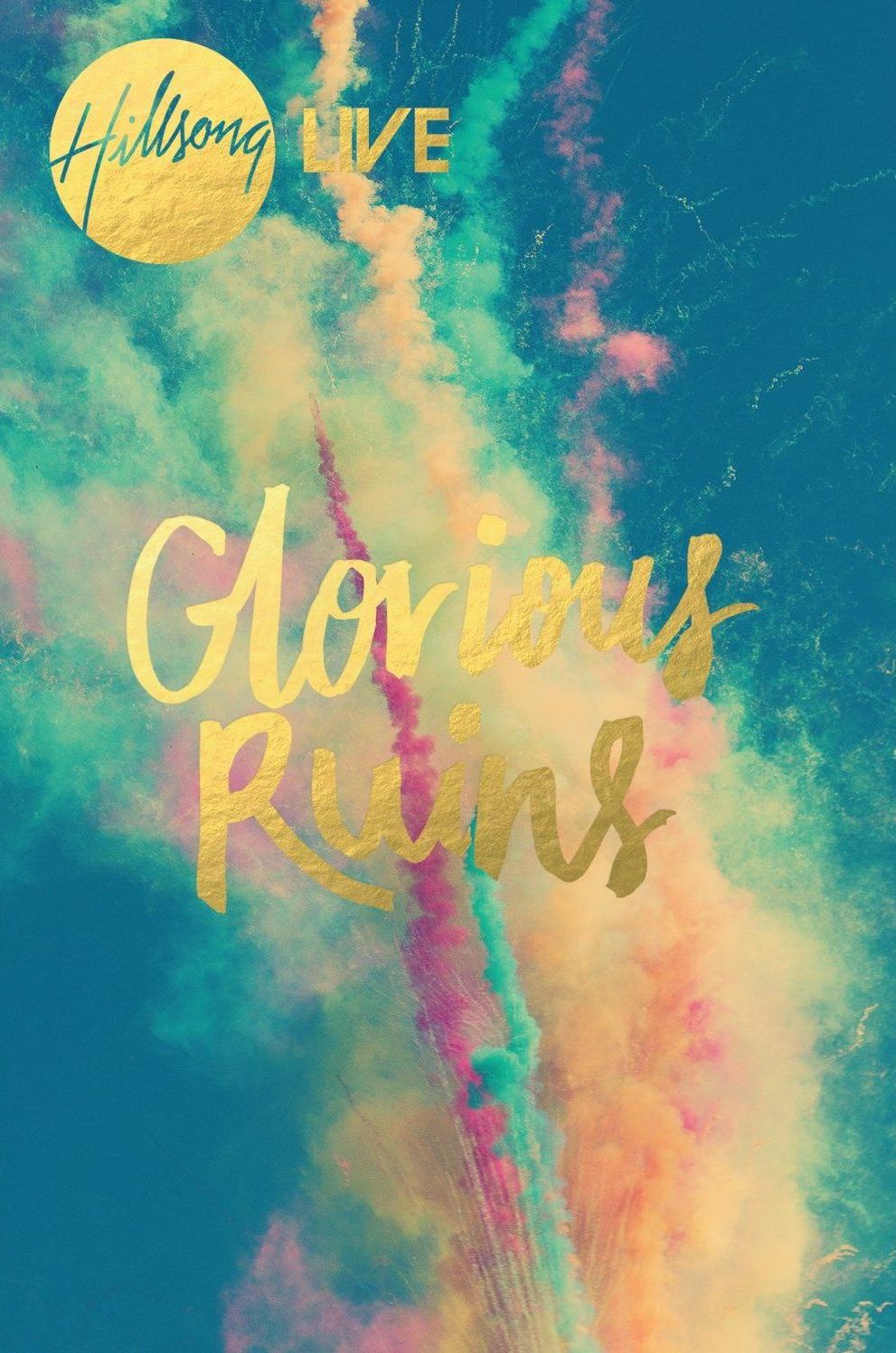 Hillsong Live: Glorious Ruins