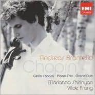 Chopin: Cello Sonata; Piano Trio; Grand Duo