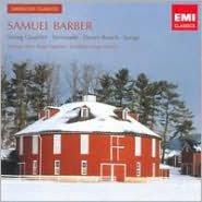 Samuel Barber: String Quartet; Serenade; Dover Beach; Songs