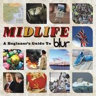 Midlife: A Beginner's Guide to Blur