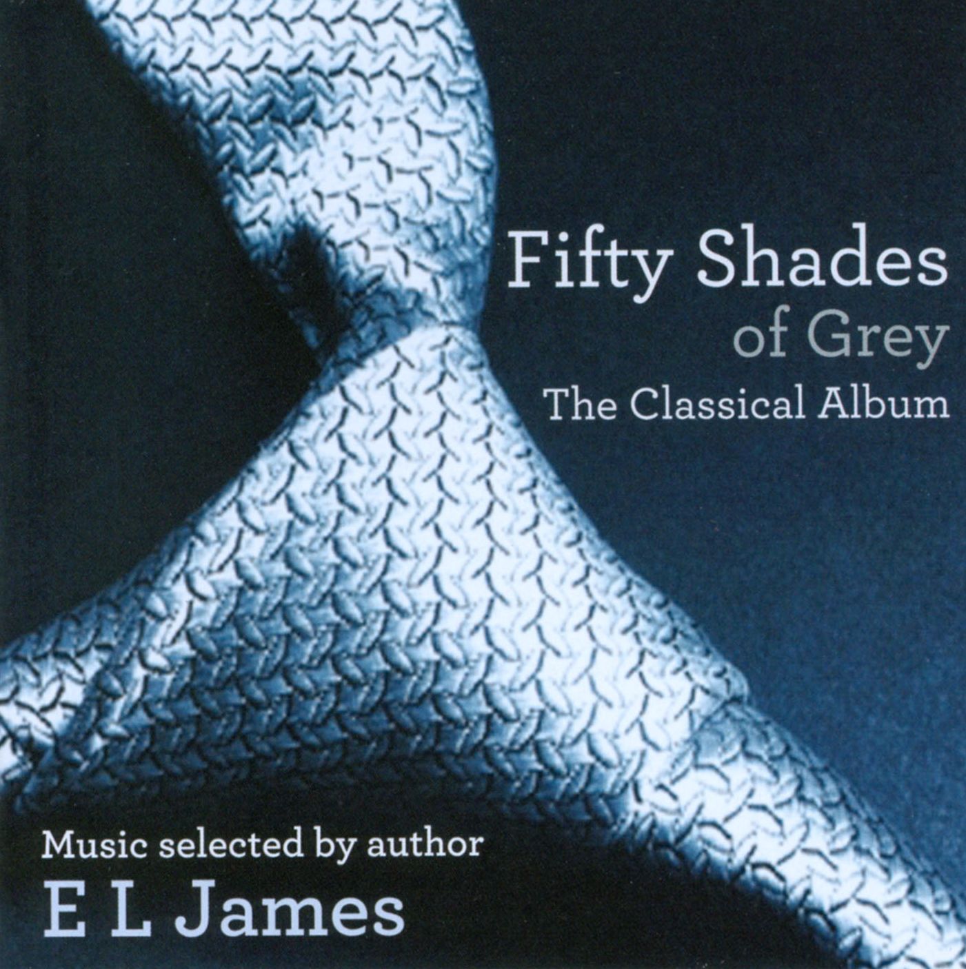 Fifty Shades Of Grey: The Classical Album