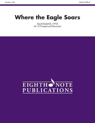 Where the Eagle Soars: Score & Parts