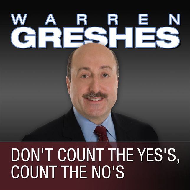 Don't Count the Yes's, Count the No's