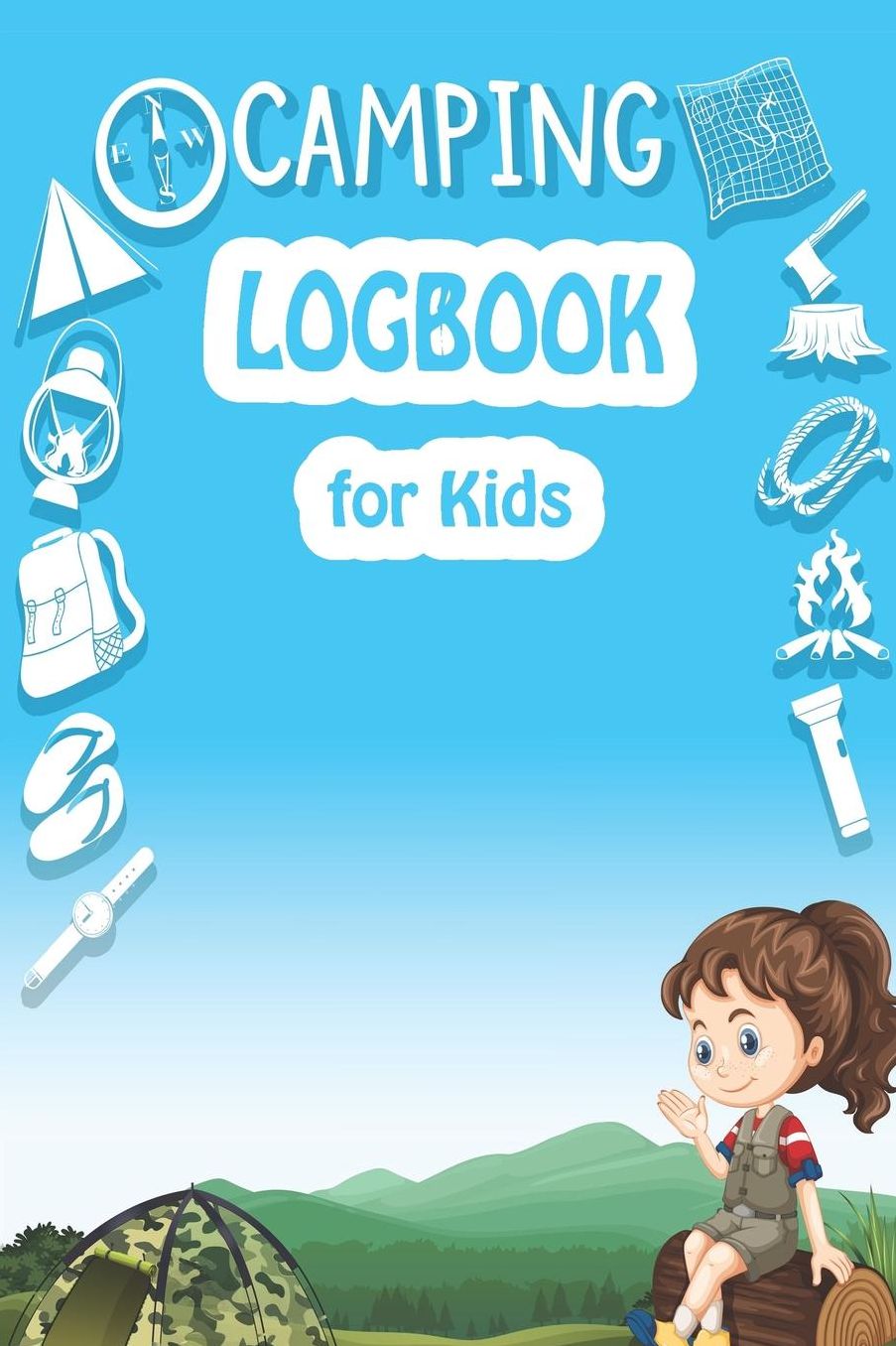 camping logbook for kids: A travel and camping logbook for children * With lots of space for your own impressions * So camping is fun!