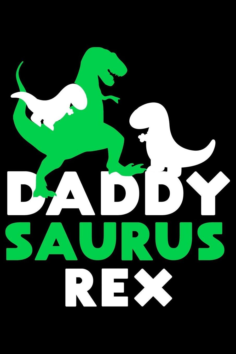 Daddysaurus Rex: Composition Journal Notebook Wide Ruled with 100 lined pages for you as budget planner or password organizer
