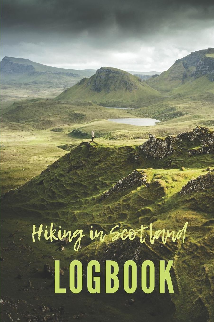 Hiking in Scotland Logbook: Guided Journal with Template Pages to Record Sixty Hikes.
