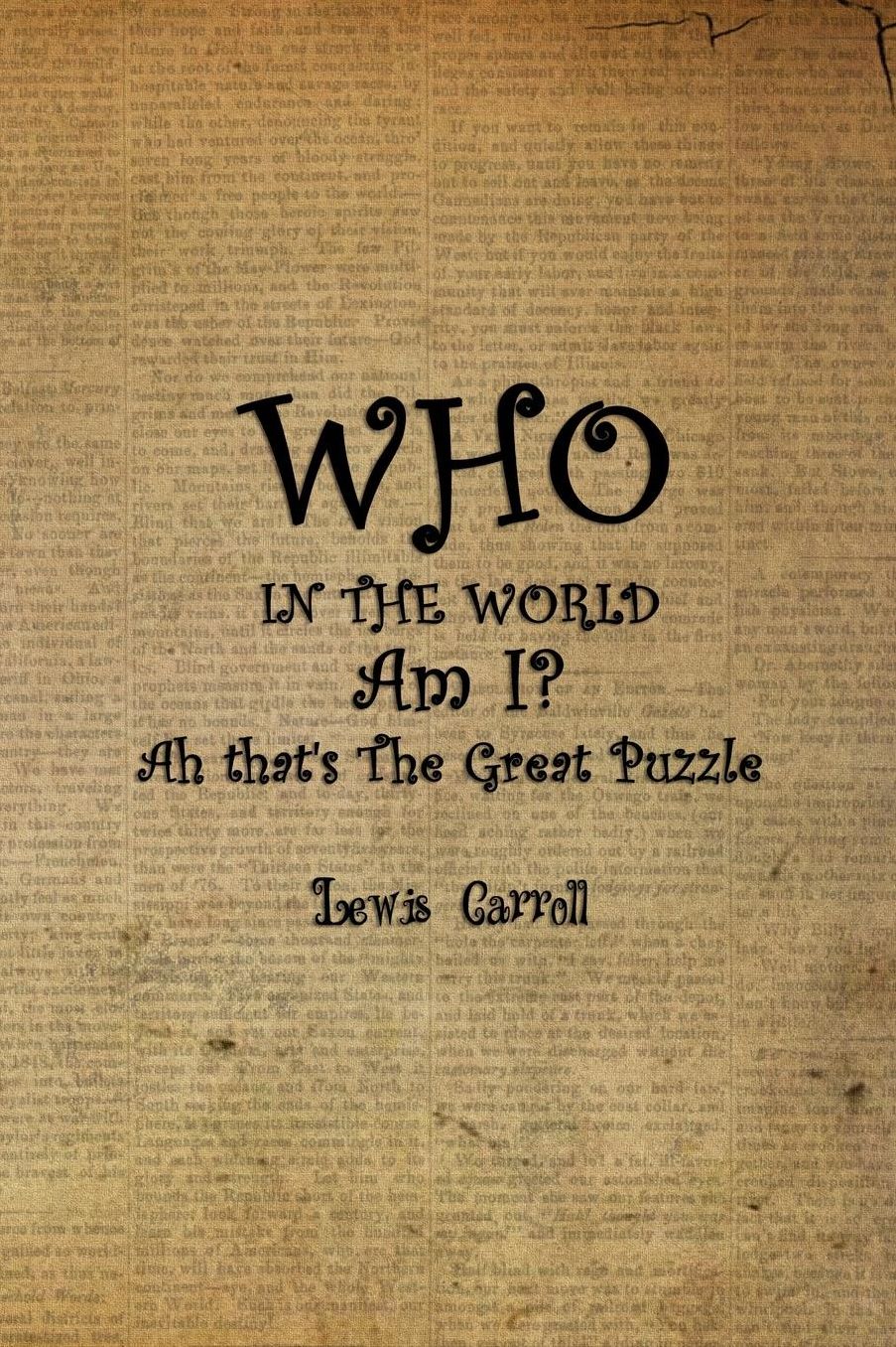 Who In The World Am I? Ah that's The Great Puzzle: Blank Lined Notebook ( Alice In Wonderland ) Book