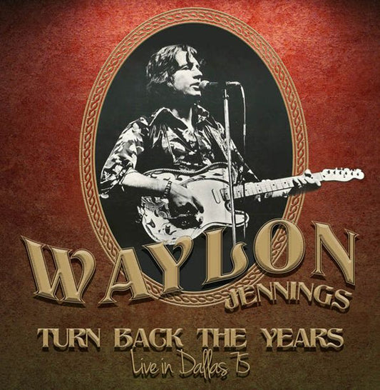 Turn Back The Years: Live In Dallas 1975