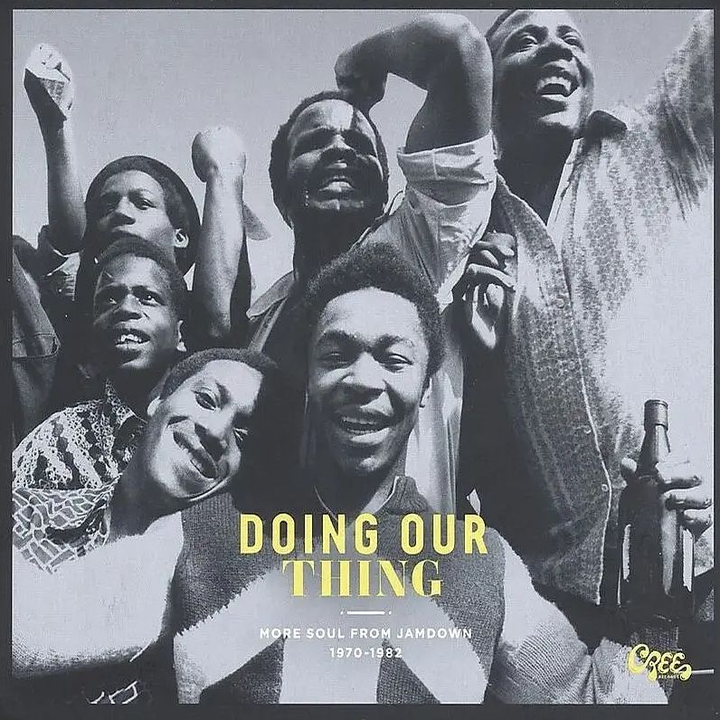 Doing Our Thing: More Soul From Jamdown 1970-1982