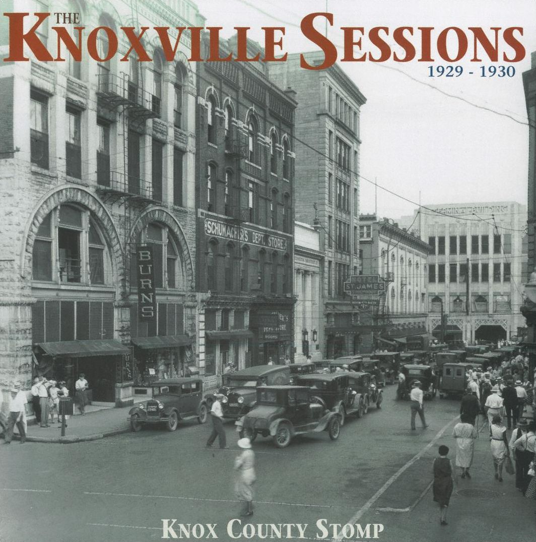 The Knoxville Sessions 19291930: Knox County Stomp