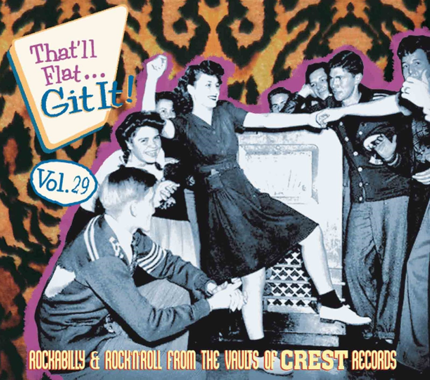 That'll Flat Git It, Vol. 29: Rockabilly & Rock 'N' Roll From The Vaults Of Crest Recor