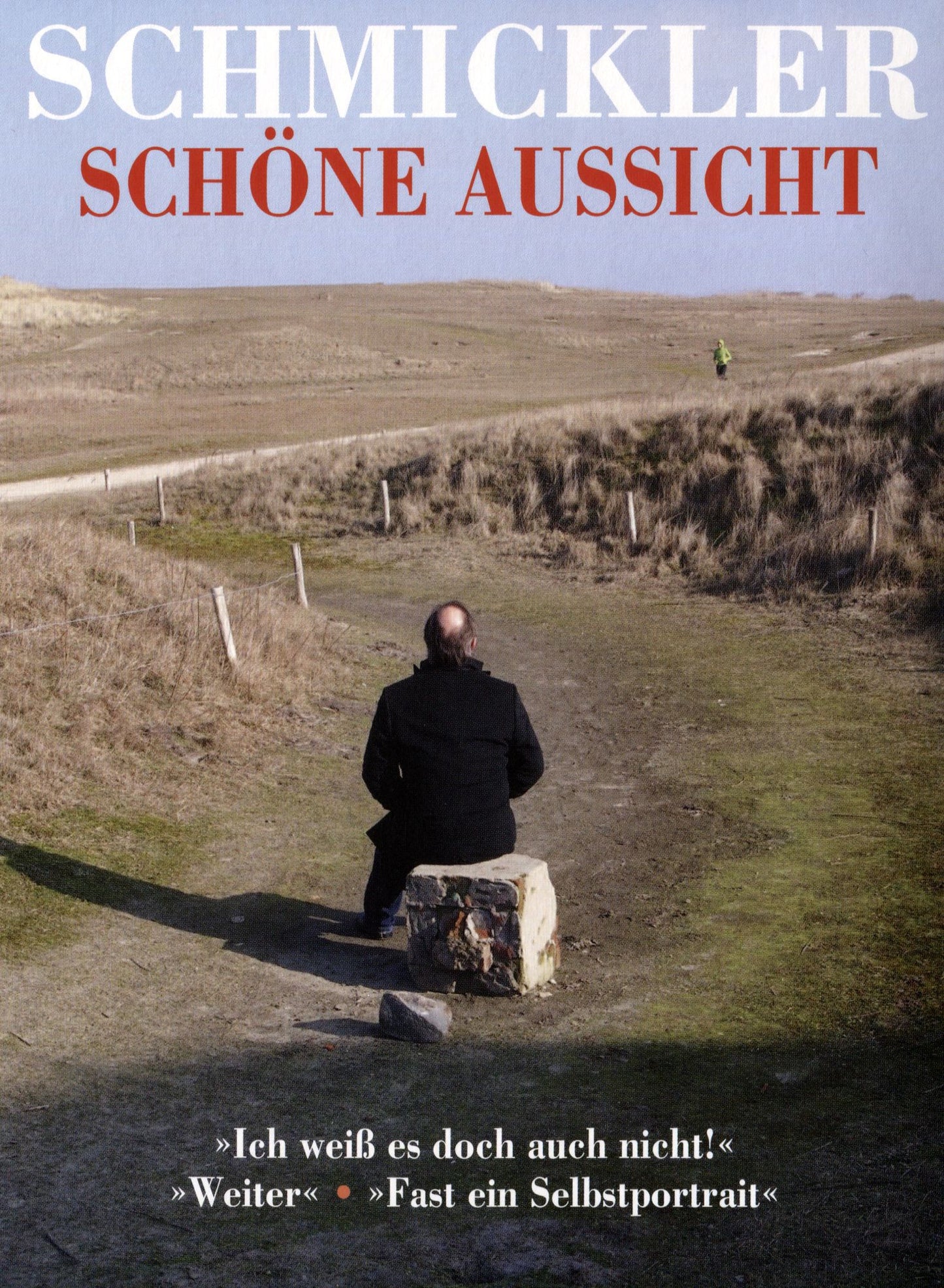Schmickler: Schöne Aussicht [2 Discs]