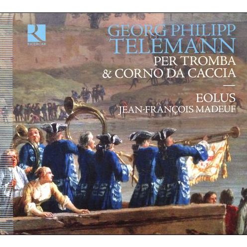 Per La Tromba & Corno Da Caccia (Telemann / Ensemble Eolus / Madeuf)