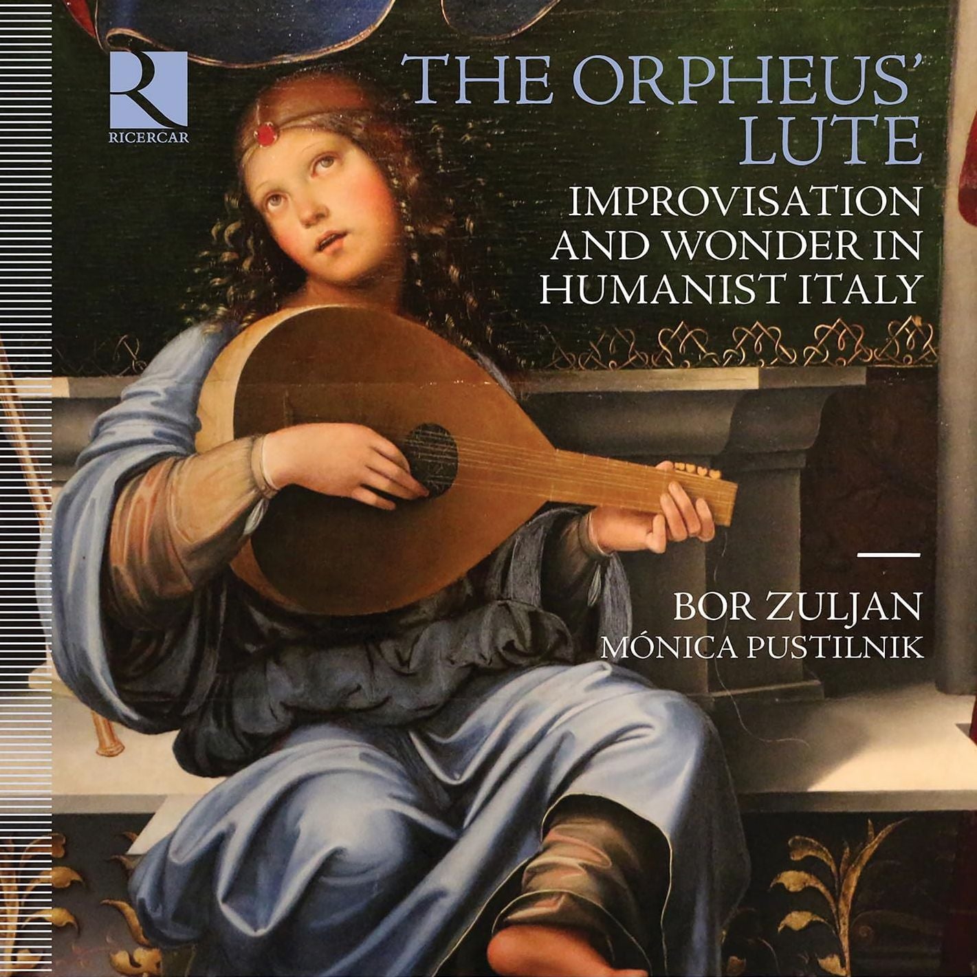 Orpheus' Lute - Improvisation & Wonder In Humanist (Zuljan / Pustilnik)