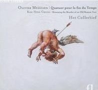 Messiaen: Quatuor pour la fin du Temps; Kee-Yong Chong: Mourning the Murder of an Old Banyan Tree