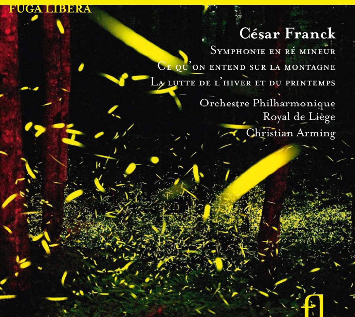 C?sar Franck: Symphonie; Ce qu?on entend sur la Montagne; La lutte de l?hiver et du Printemps