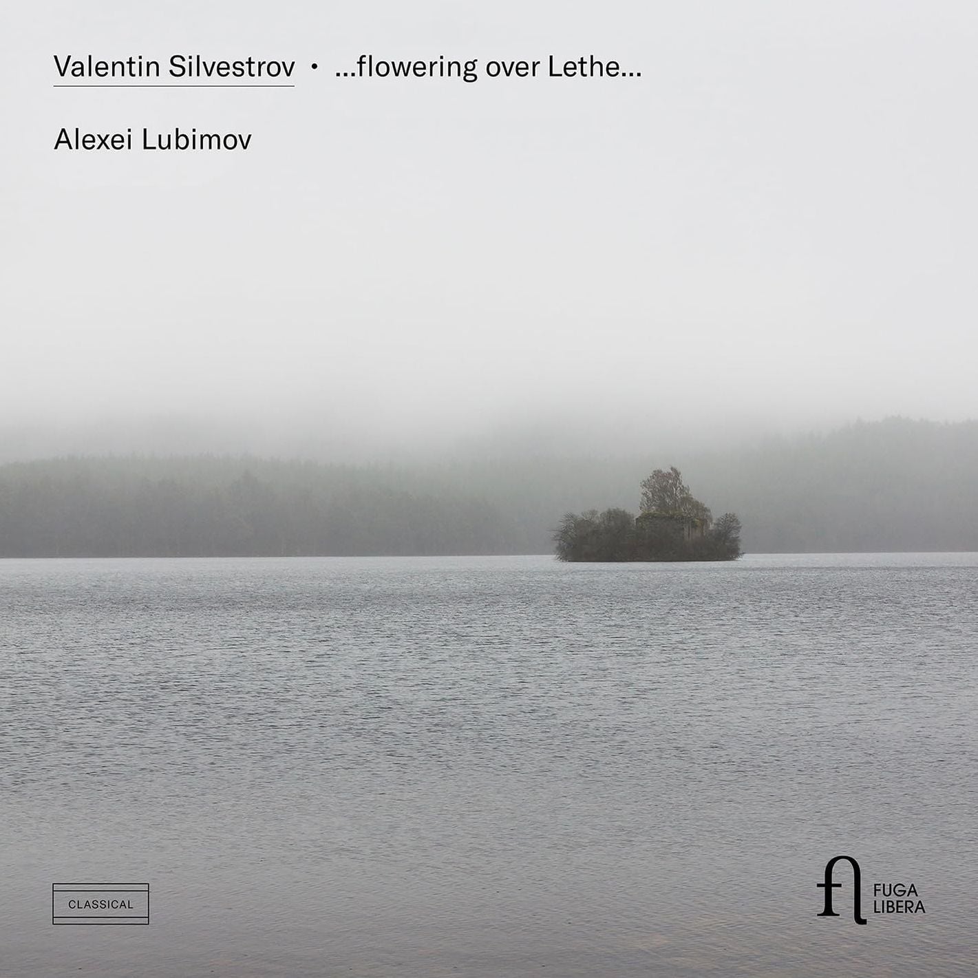 Silvestrov: Flowering Over Lethe (Alexei Lubimov)