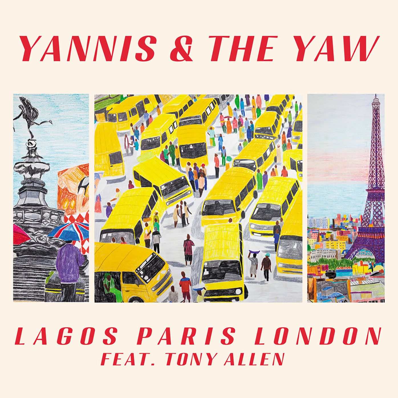 Lagos Paris London (Yannis & The Yaw)