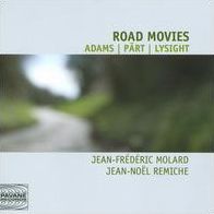 Road Movies: Adams, Pärt, Lysight