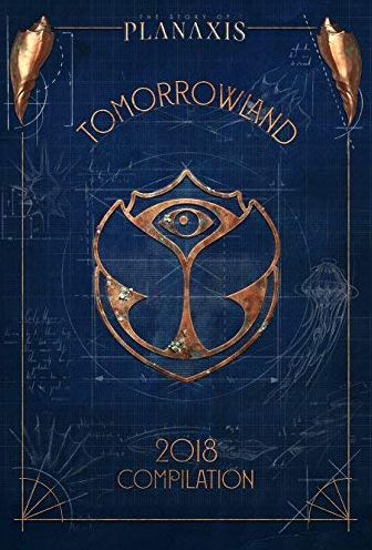Tomorrowland 2018 - The Story of Planaxis (Mixed by Armin Van Buuren, Axwell, Dimitri V